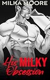 His Milky Obsession: A High School Bully Romance with BBW Milking and Pregnancy (Cloverfield Academy Book 2)
