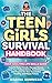 The Teen Girl’s Survival Ha...