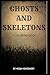 Ghosts and Skeletons: A Col...
