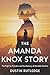The Amanda Knox Story: The ...