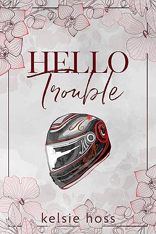 Hello Trouble (Hello, #9)