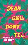 Dead Girls Don't Tell