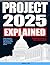 Project 2025 Explained: A C...