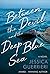 Between the Devil and the Deep Blue Sea (Premier Fiction Series)