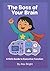The Boss of Your Brain: A K...