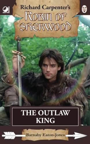 Robin Of Sherwood: The Outlaw King (Paperback)