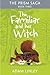 The Familiar And Her Witch:...