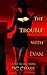 The Trouble with Evan by DC Chase