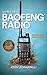 Using the Baofeng® Radio