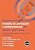 Experimentando a Terapia de Aceitação e Compromisso de Dentro... by Dennis Tirch
