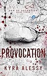 Provocation