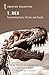 T. Rex: Fascinating Facts, ...