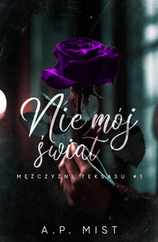 Nie mój świat (Mężczyźni Teksasu #1)