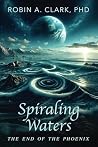 Spiraling Waters: The End of The Phoenix