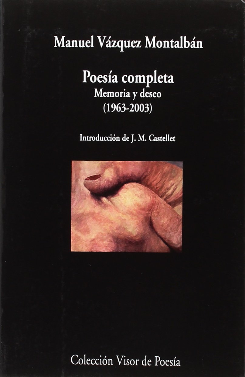 Poesía completa: Memoria y deseo, 1963-2003