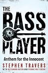 The Bass Player: ...