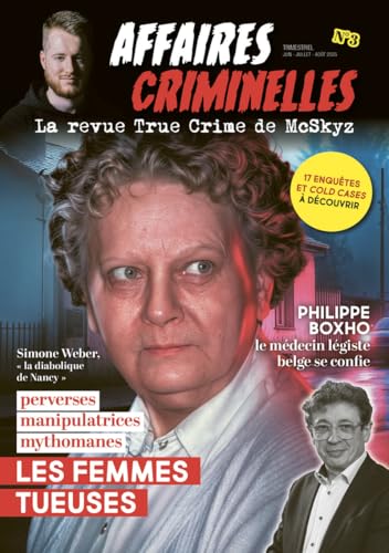Affaires criminelles - Les femmes tueuses (La revue True Crime de McSkyz, #3)