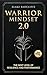 Warrior Mindset 2.0: The Next Level of Resilience and Performance