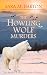 The Howling Wolf Murders: A...
