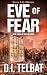 EVE of FEAR: America's Last Days (The ELM Series Book 3)