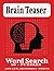 Brain Teaser Word Search Pu...