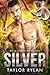 Silver by Taylor  Rylan
