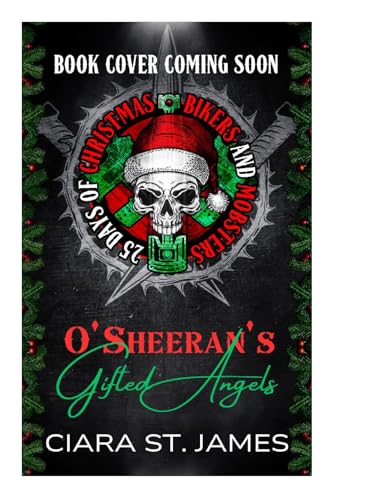 O'Sheeran's Gifted Angels (25 Days of Christmas: Bikers & Mobsters)