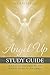 Angel Up! Study Guide: A Sa...