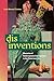 Disinventions: Rhetorics of Undocumented Immigration in the Deterrence Era (RSA Series in Transdisciplinary Rhetoric)