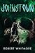Johnstown by Robert Whitmore