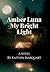 Amber Luna My Bright Light by Kaitlyn Marquart