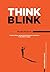 ThinkBlink Manifesto: Creat...