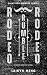 Rodeo Rumble : A Bull Riding Why Choose Romance (The Saintless Sinners Book 3)