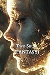 Two Souls (FANTASY)