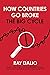 How Countries Go Broke: The Big Cycle (Principles)