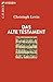 Das Alte Testament (C.H.BEC...