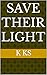 Save their light