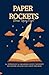 Paper Rockets: Stories Taki...