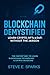 Blockchain Demystified by Steve Sparks