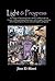 Light & Progress: The History of Spiritism 19th-21st Century : A Phenomenological Experience, and A Comprehensive Translation of the Original Spiritist Prayers