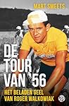 De Tour van '56: ...