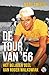 De Tour van '56: Het beladen geel van Roger Walkowiak (Dutch Edition)