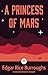 A Princess of Mars: Annotat...