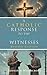 A Catholic Response to the ...
