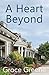 A Heart Beyond