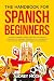 The Handbook for Spanish Be...