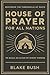 The House of Prayer for All...