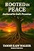 Rooted in Peace: Anchored i...