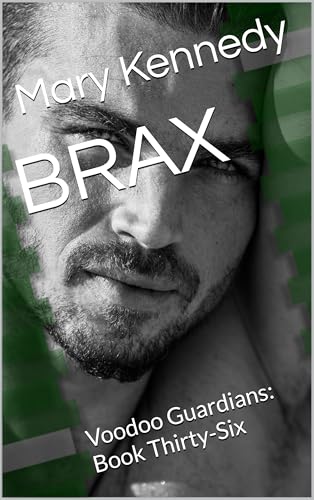 BRAX: Voodoo Guardians: Book Thirty-Six (Kindle Edition)