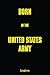BORN IN THE UNITED STATES ARMY